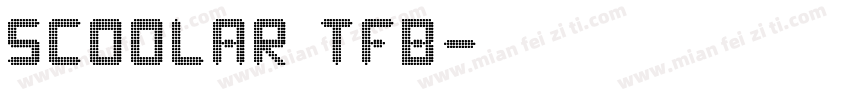 Scoolar TFB字体转换
